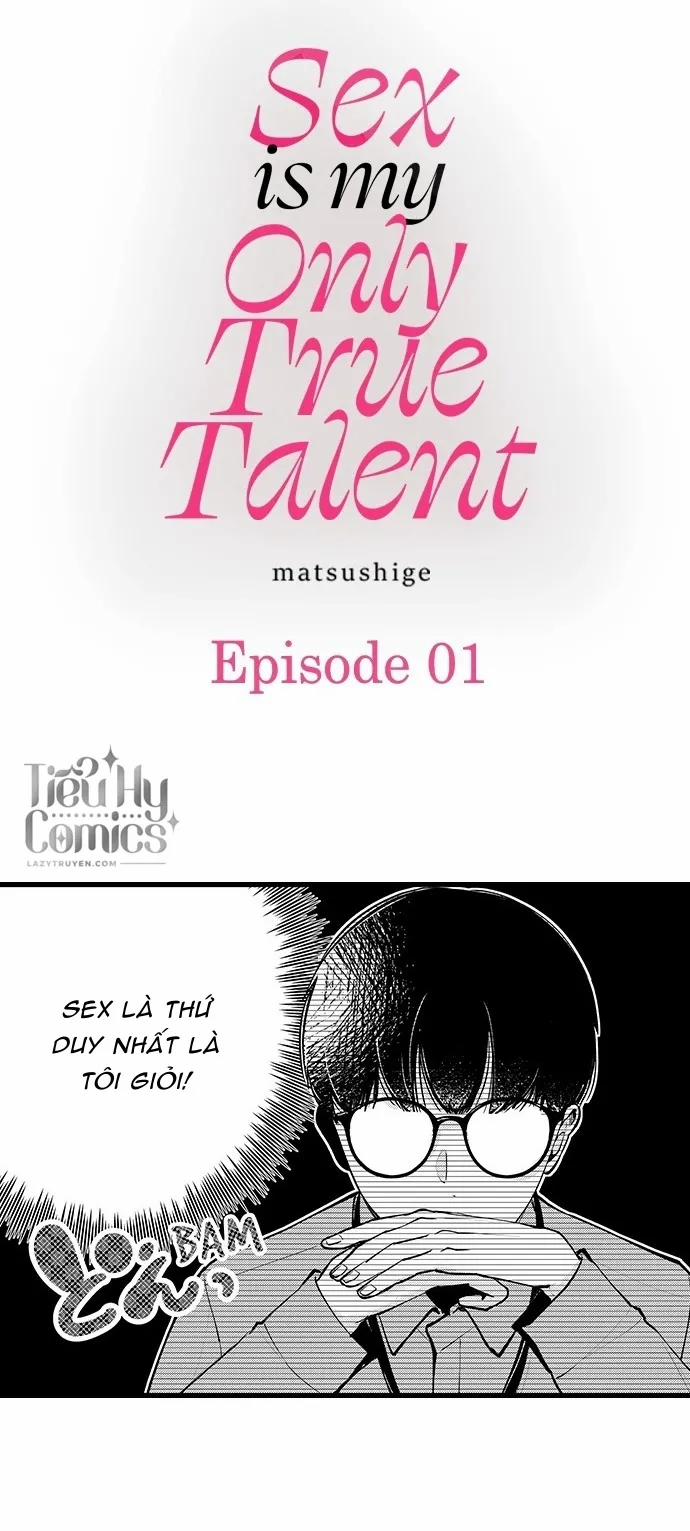 Sex Là Tài Năng Duy Nhất Thực Sự Mà Tôi Có 1 trang 0