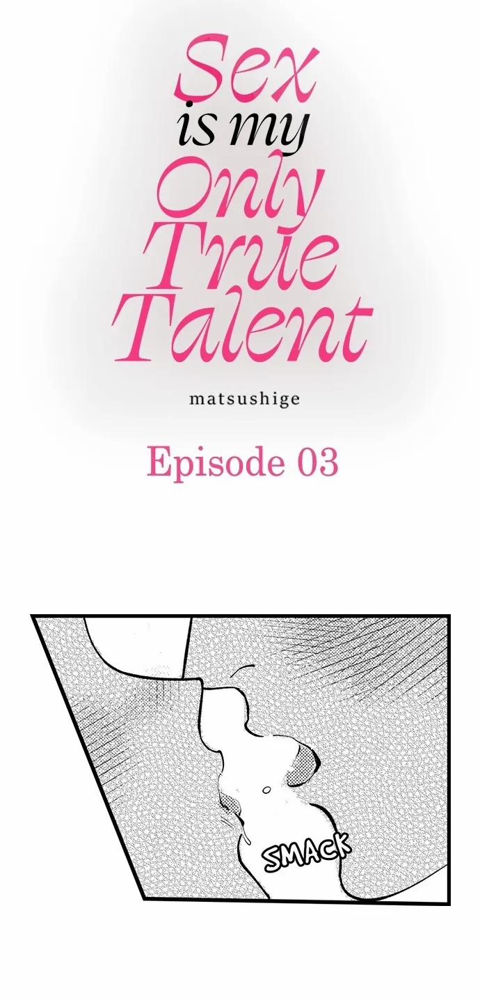 Sex Là Tài Năng Duy Nhất Thực Sự Mà Tôi Có 3 trang 0