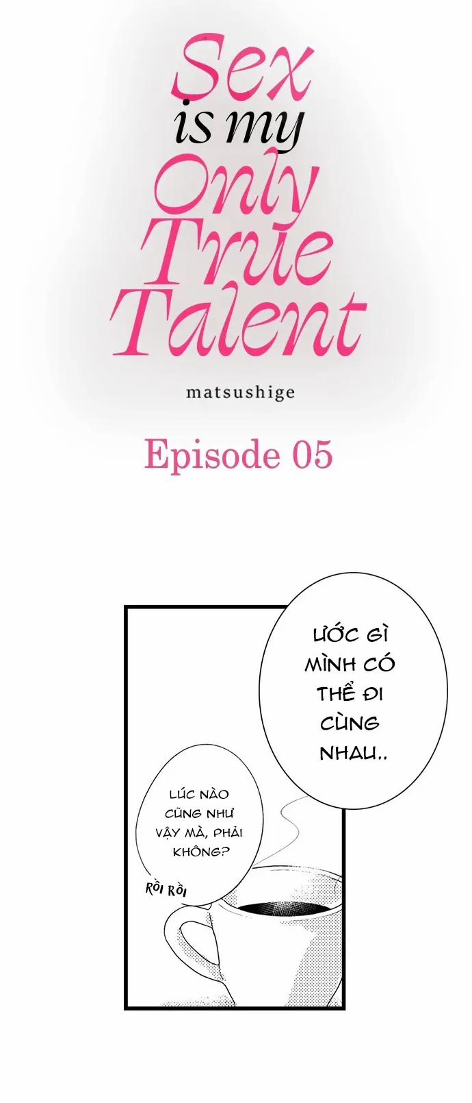 Sex Là Tài Năng Duy Nhất Thực Sự Mà Tôi Có 5 trang 0