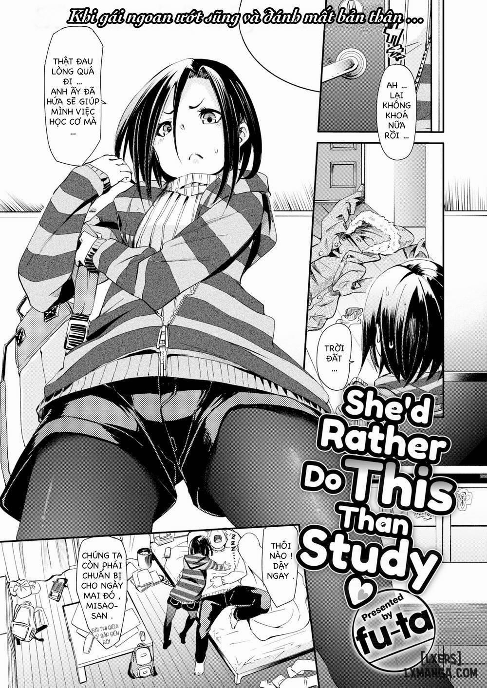 She's Rather Do This Than Study Oneshot trang 0