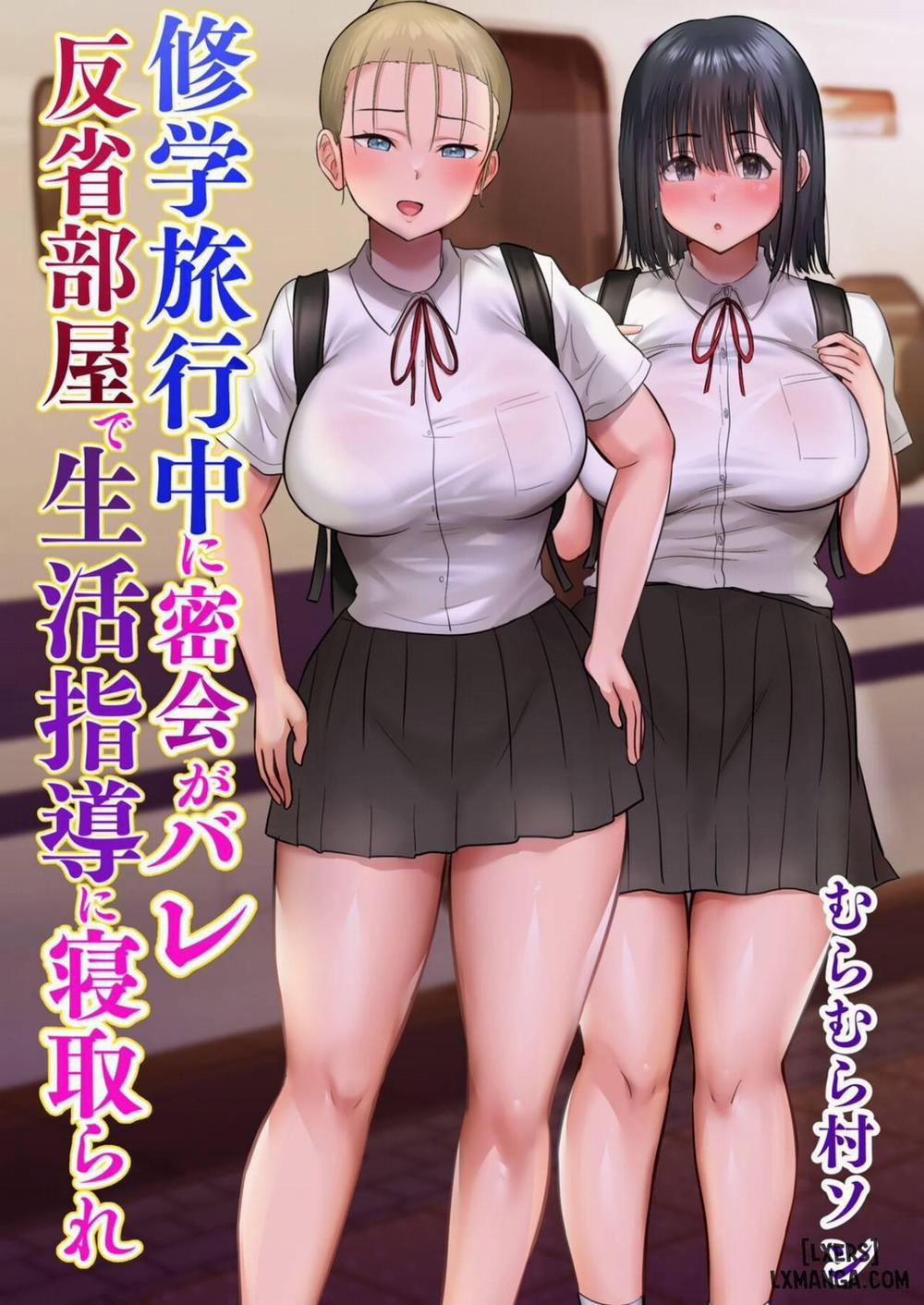 Shuugaku Ryokouchuu ni Mikkai ga Bare Hansei Beya de Seikatsu Shidou ni Netorare Oneshot trang 0
