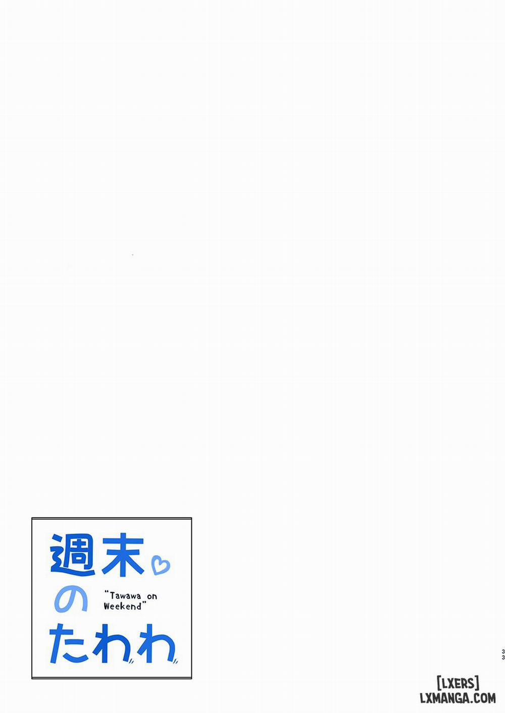 Shuumatsu no Tawawa - Tawawa on Weekend Oneshot trang 31