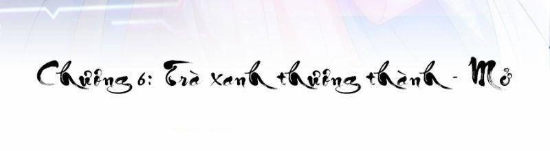 Siêu Cấp: Hệ Thống Trà Xanh 6 trang 1