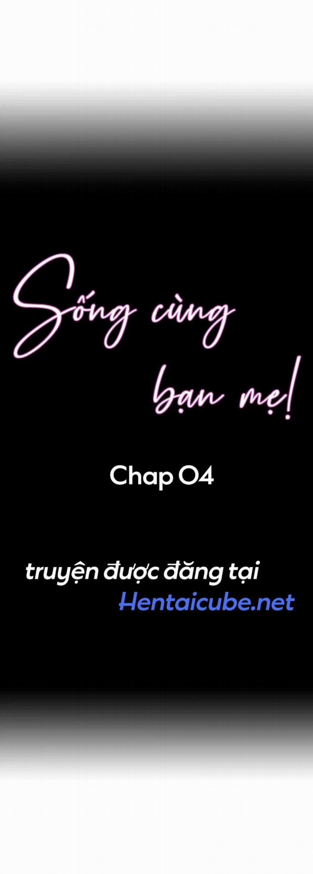 Sống cùng bạn mẹ! 4 trang 0