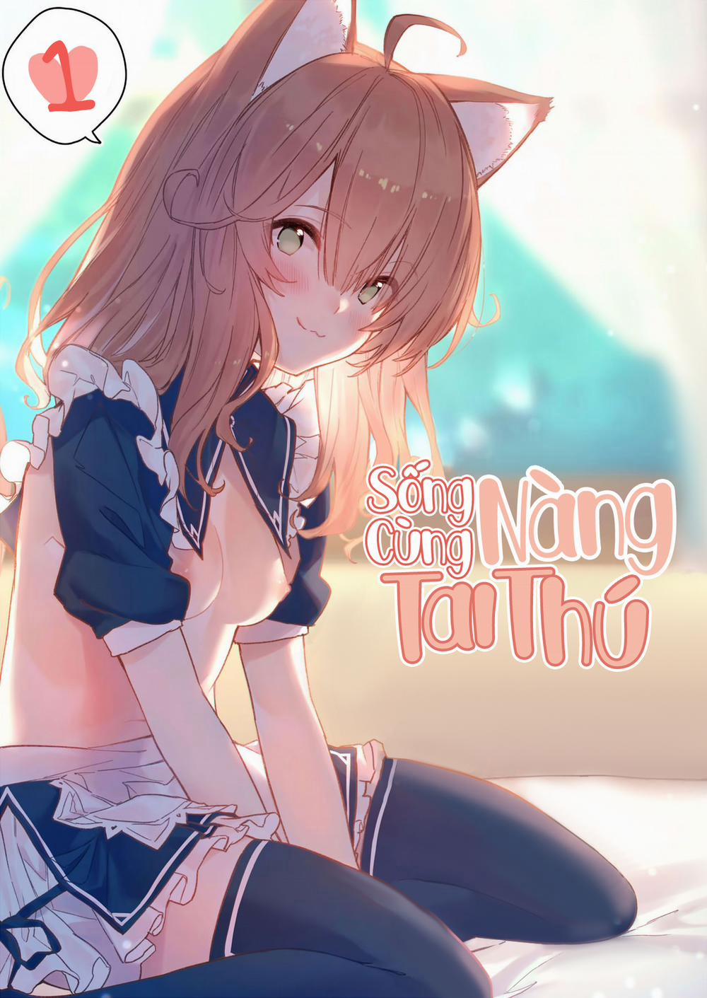 Sống Cùng Nàng Tai Thú 1 trang 0