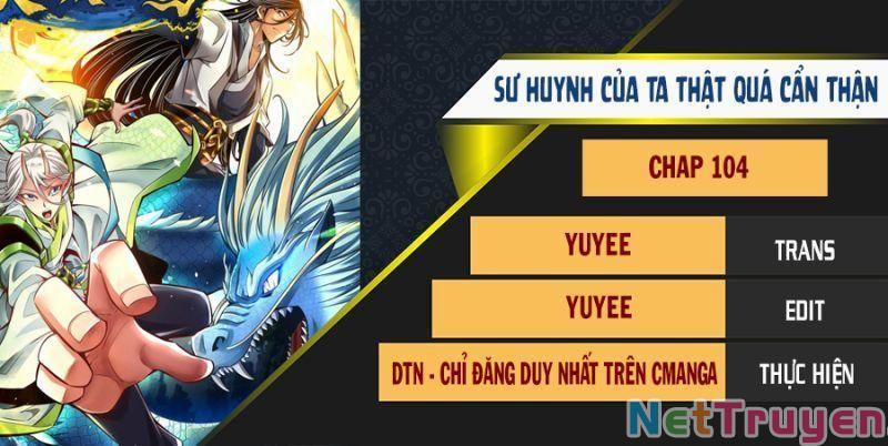 Sư Huynh Của Ta Quá Cẩn Thận Rồi 104 trang 0