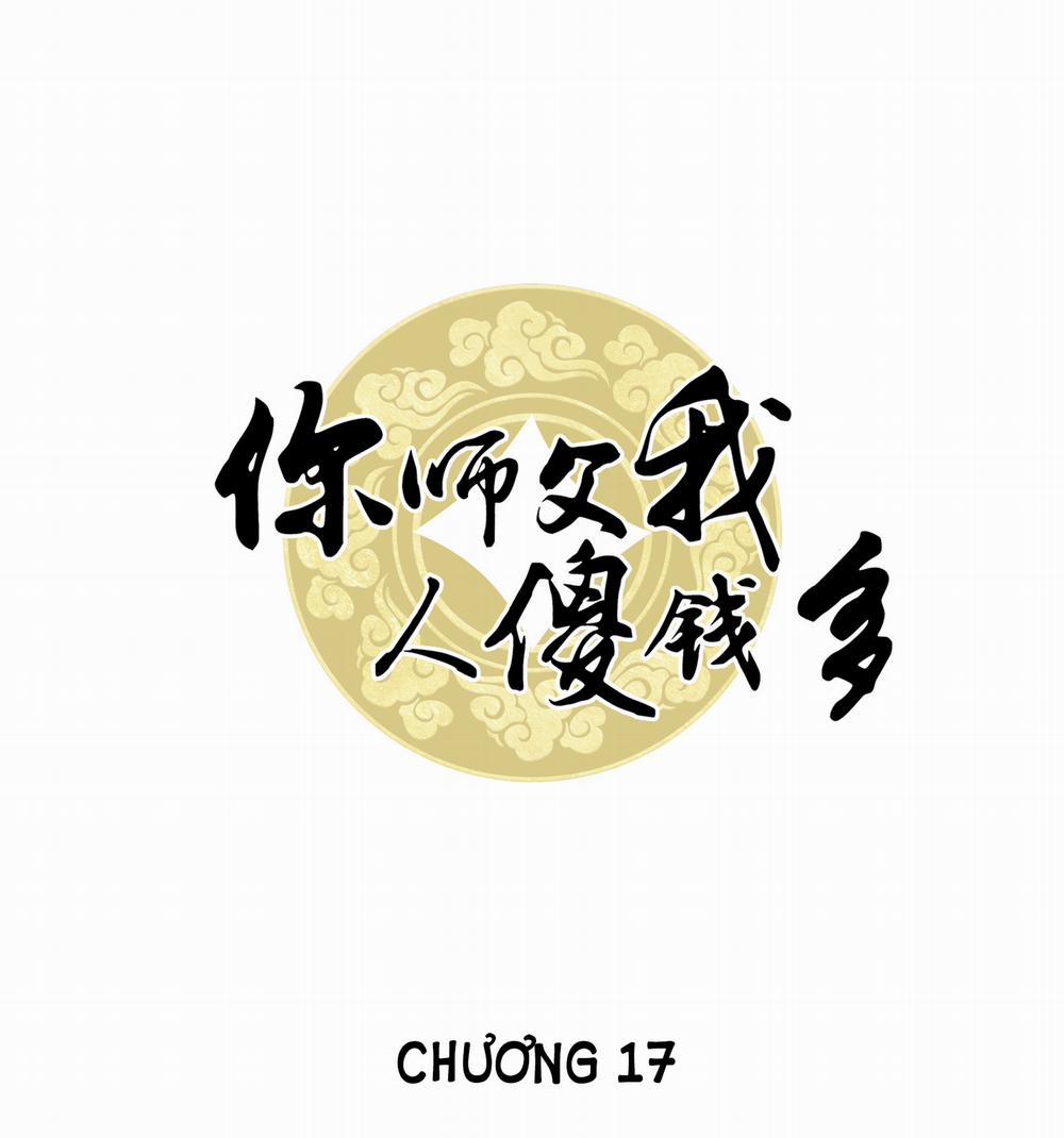 Sư Phụ Ngươi Tên Ngốc Nhiều Tiền 17 trang 0