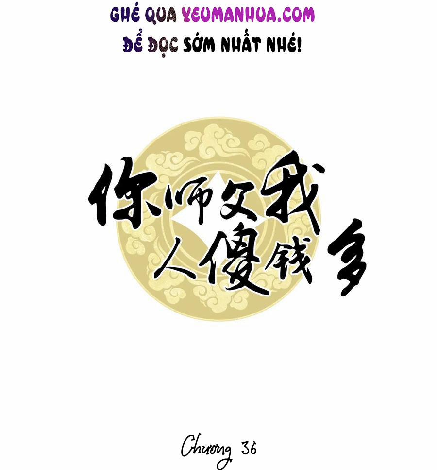 Sư Phụ Ngươi Tên Ngốc Nhiều Tiền 36 trang 0