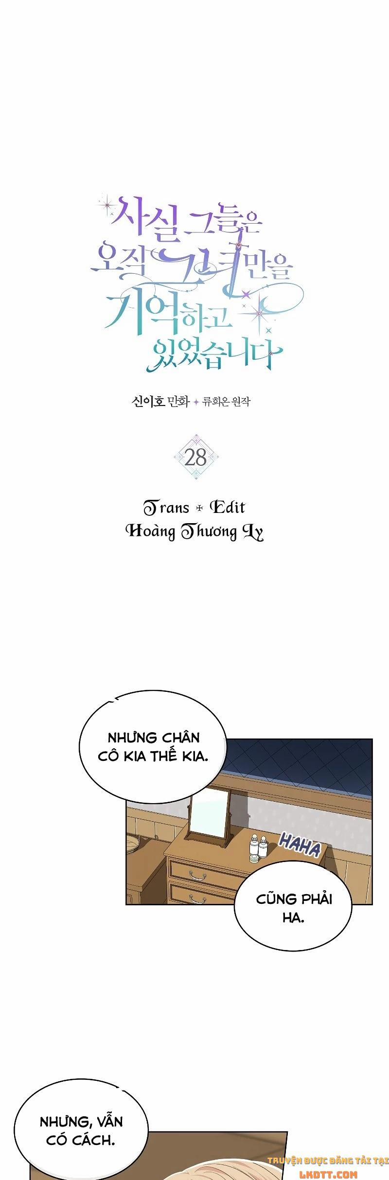 Sự Thật Thì, Họ Chỉ Nhớ Đến Cô Ấy 28 trang 2