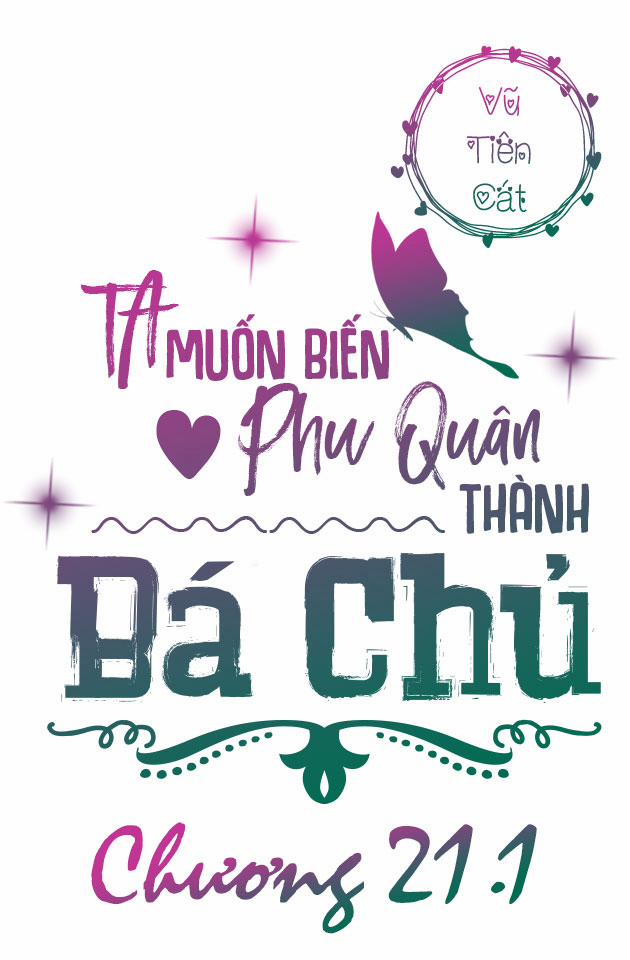 Ta Muốn Biến Phu Quân Thành Bá Chủ 21.1 trang 2