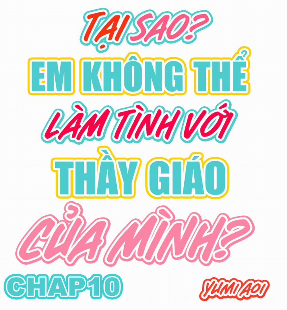 Tại sao em không thể làm tình với thầy giáo của mình? 10 trang 0