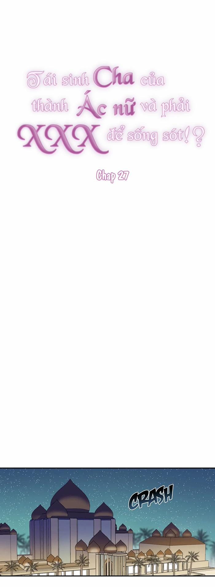 Tái Sinh Thành Cha Của Ác Nữ Và Phải Xxx Để Sống Sót!? 27 trang 1