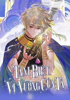 Đọc truyện tranh Tạm Biệt, Vị Vương Của Ta