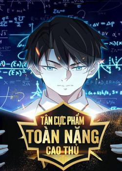 Đọc truyện Tân Cực Phẩm Toàn Năng Cao Thủ,
