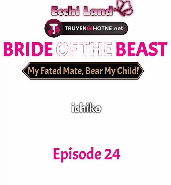 Tân Nương Của Quái Thú ~ Hỡi Nửa Kia Định Mệnh,hãy Mang Trong Mình Đứa Con Của Ta 25.1 trang 1