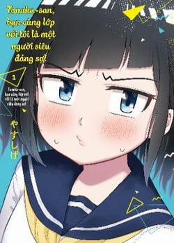 Đọc truyện tranh Tanaka-San Trong Lớp Tôi Thật Sự Là Siêu Đáng Sợ