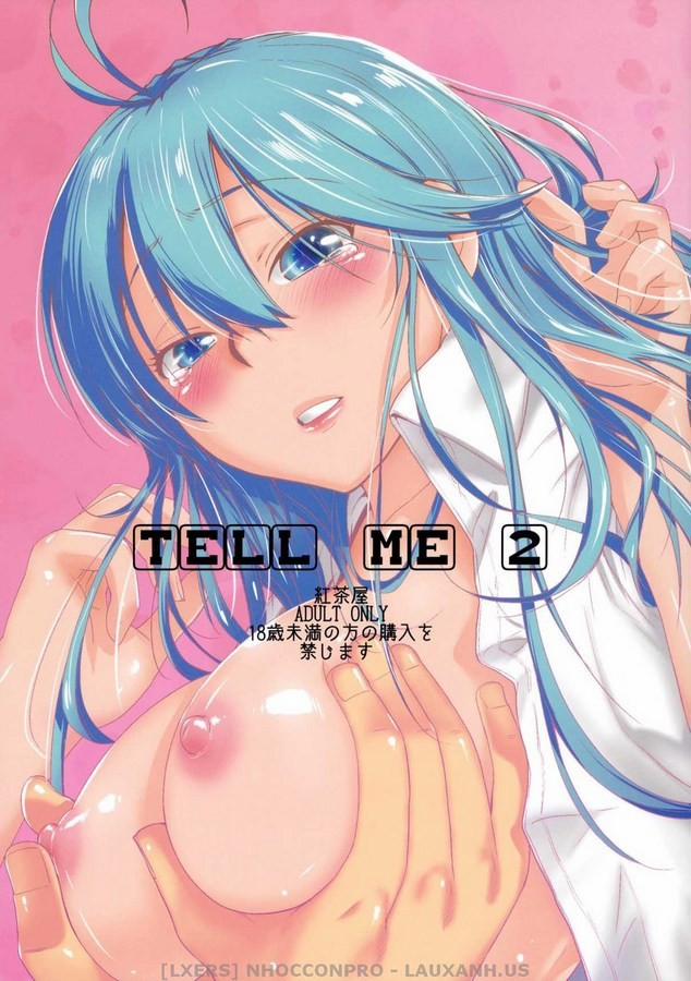 Tell Me 2 (Denpa Onna To Seishun Otoko) Oneshot trang 0