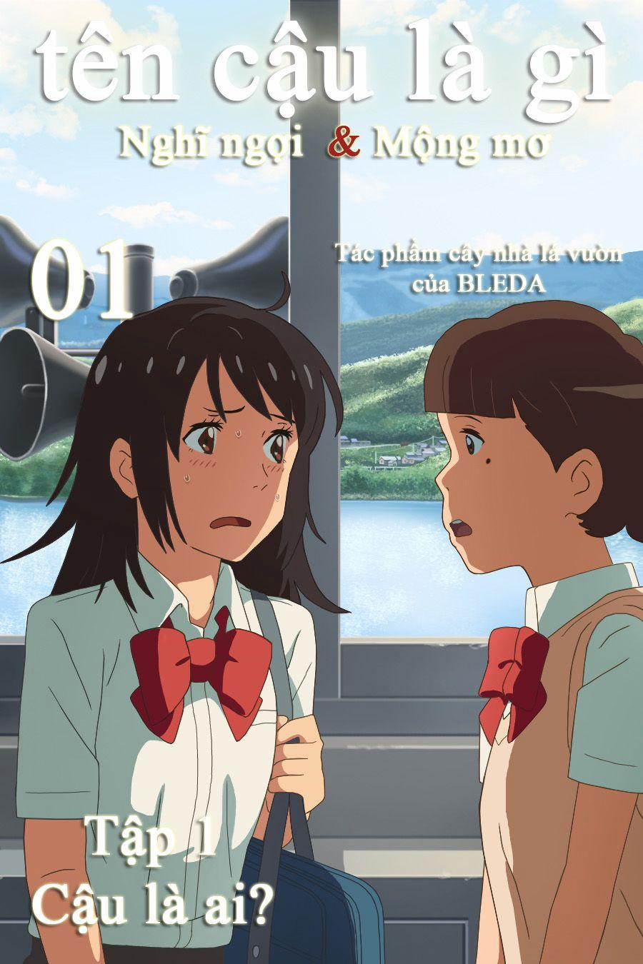 Tên Cậu Là Gì: Nghĩ Ngợi & Mộng Mơ 0 Cậu là ai? trang 1