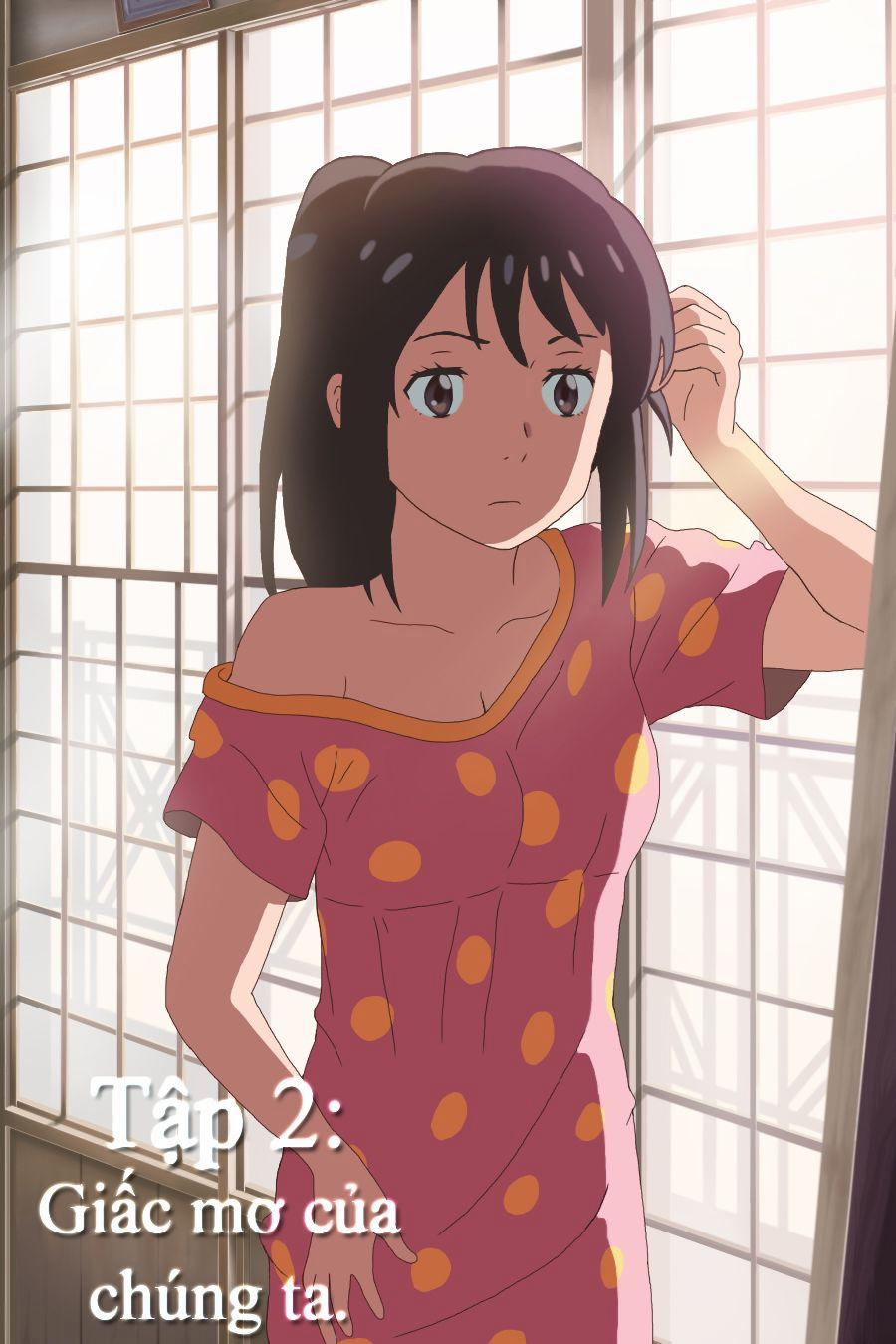 Tên Cậu Là Gì: Nghĩ Ngợi & Mộng Mơ 0 Giấc mơ của chúng ta. trang 1