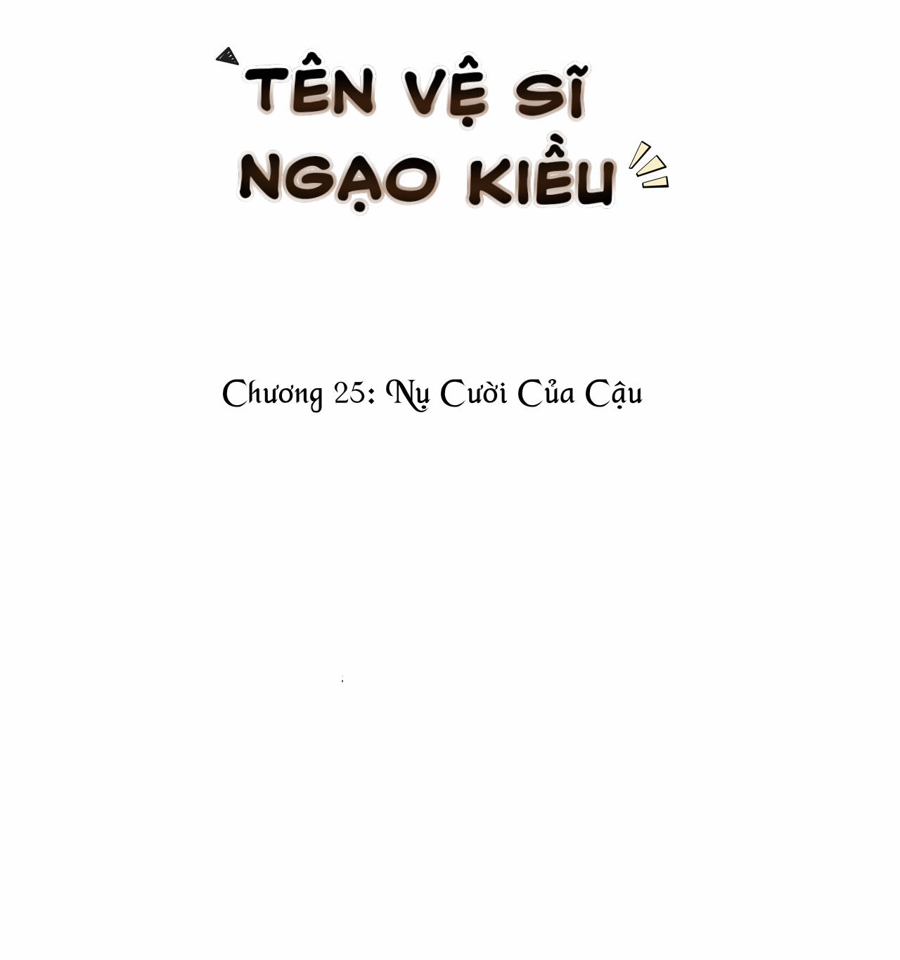 Tên Vệ Sĩ Ngạo Kiều 25 trang 0