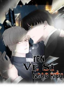 Đọc truyện tranh Tên Vệ Sĩ Ngạo Kiều