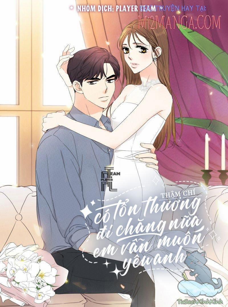 Thậm Chí Có Tổn Thương Đi Chăng Nữa, Em Vẫn Muốn Yêu Anh 11 trang 0