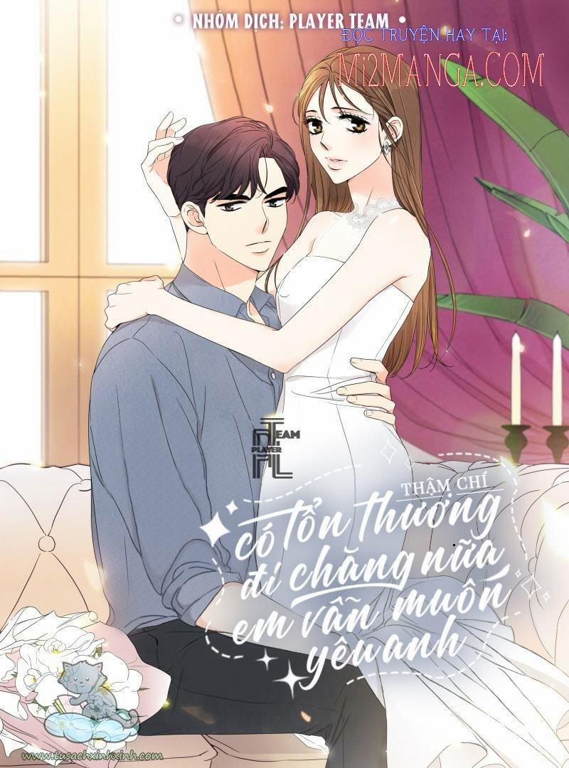 Thậm Chí Có Tổn Thương Đi Chăng Nữa, Em Vẫn Muốn Yêu Anh 12 trang 0