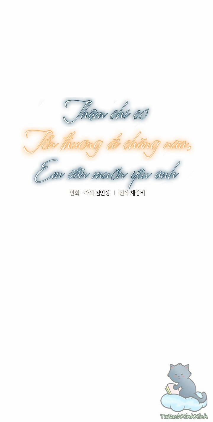 Thậm Chí Có Tổn Thương Đi Chăng Nữa, Em Vẫn Muốn Yêu Anh 6 trang 3