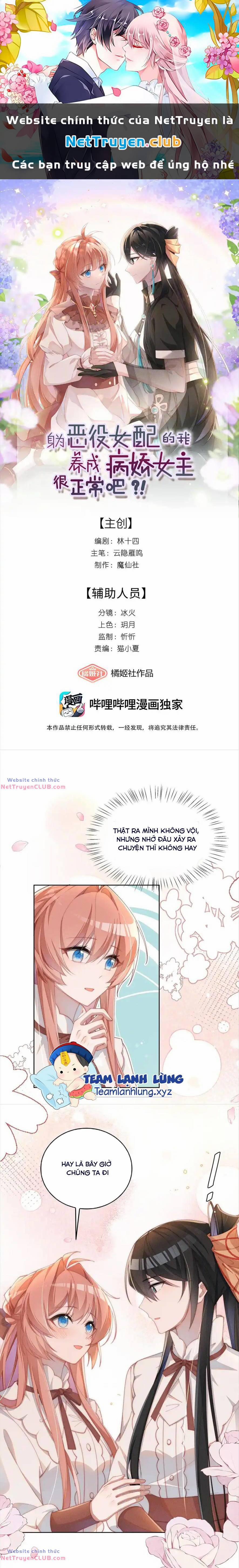 Thân Là Nữ Phụ Ác Độc, Ta Dưỡng Nữ Chủ Thành Bệnh Kiều Là Bình Thường Mà ! 11 trang 0