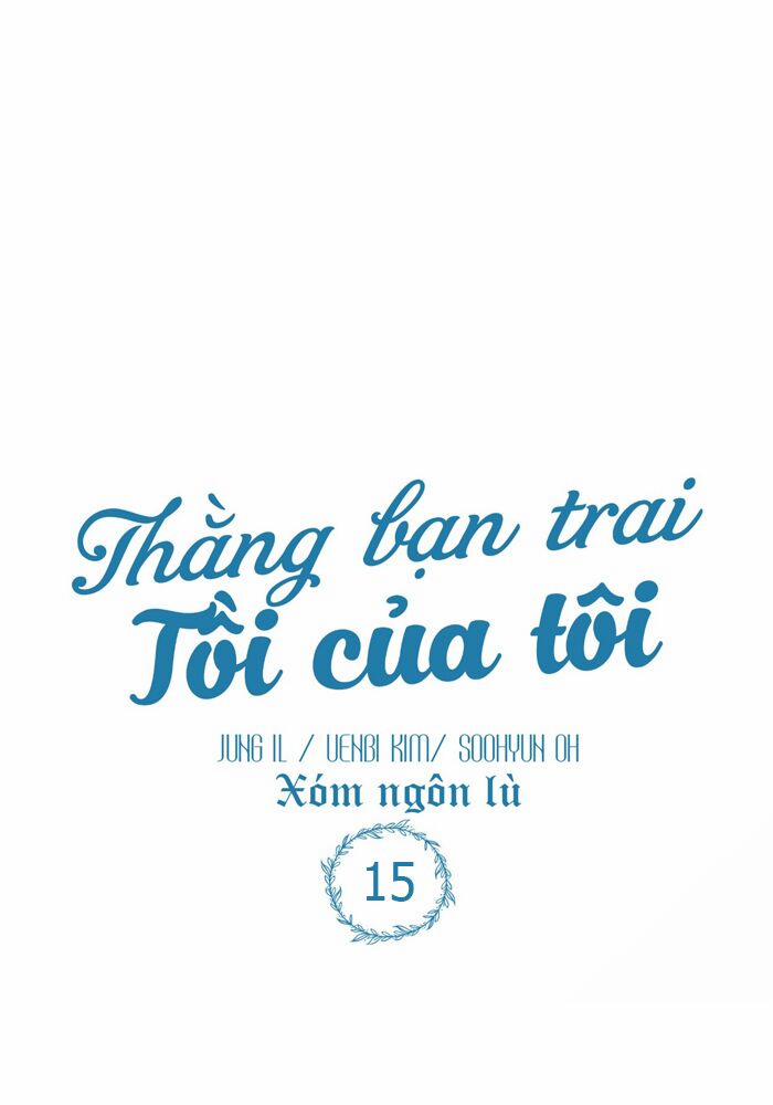 Thằng Bạn Trai Tồi Tệ Của Tôi 15 trang 14