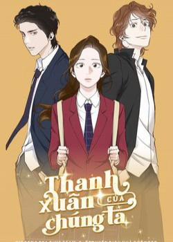 Đọc truyện tranh Thanh Xuân Của Chúng Ta