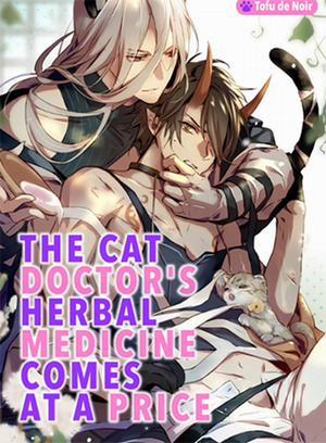 Đọc truyện tranh Thảo Dược Của Bác Sĩ Mèo Đều Có Giá Phải Trả