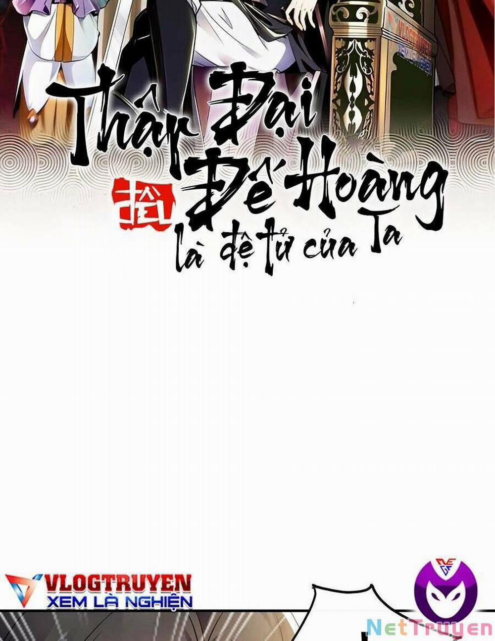 Thập Đại Đế Hoàng Đều Là Đệ Tử Của Ta 56 trang 3