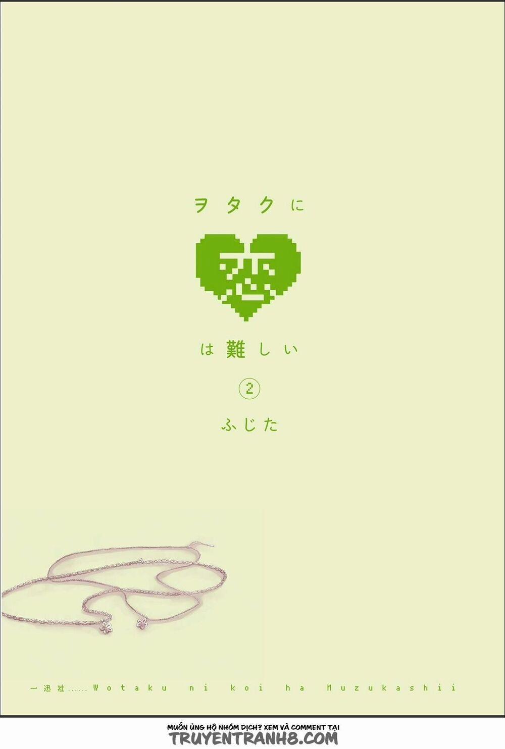 Thật Khó Để Yêu 1 Otaku 6 trang 2