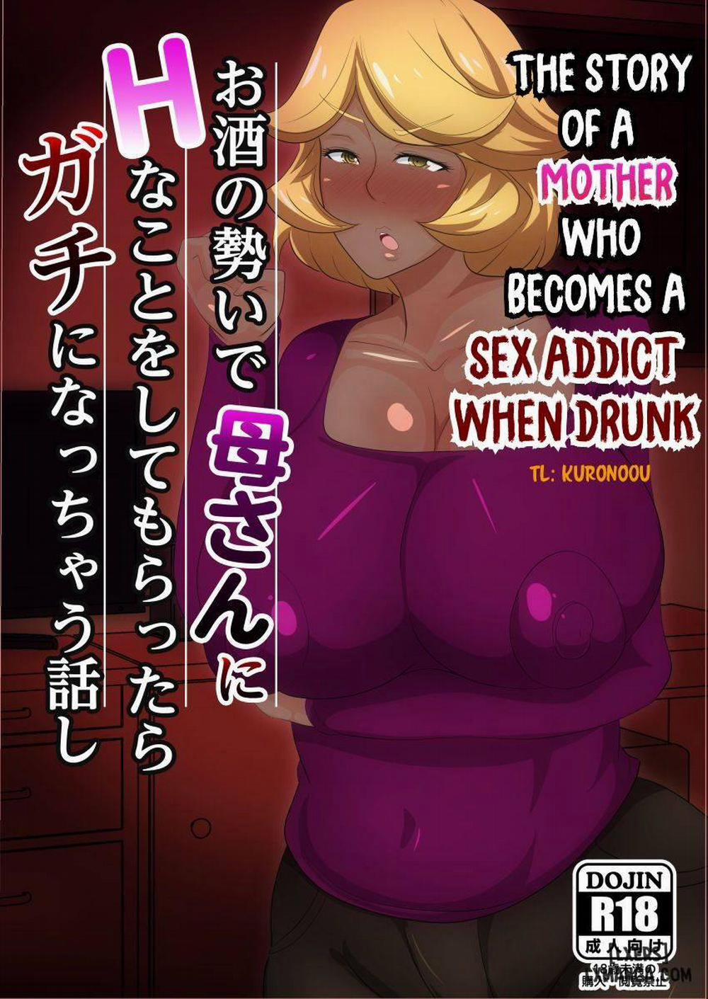The Story of a Mother who becomes a SEX ADDICT when Drunk Oneshot trang 0