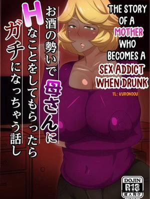 Đọc truyện tranh The Story of a Mother who becomes a SEX ADDICT when Drunk