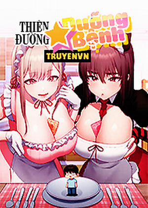 Đọc truyện tranh Thiên Đường Dưỡng Bệnh