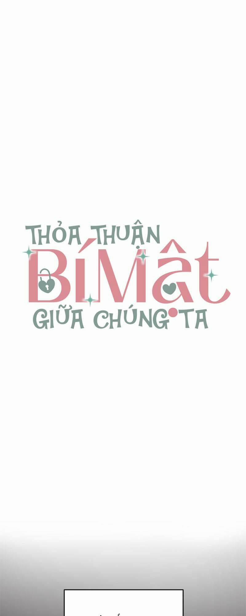 Thỏa Thuận Bí Mật Giữa Chúng Ta 4 trang 12