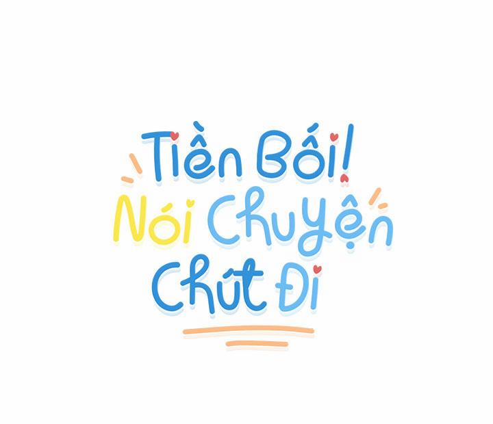 TIỀN BỐI! NÓI CHUYỆN CHÚT ĐI! 9 trang 5