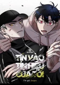 Đọc truyện tranh Tin Vào Tín Hiệu Của Tôi