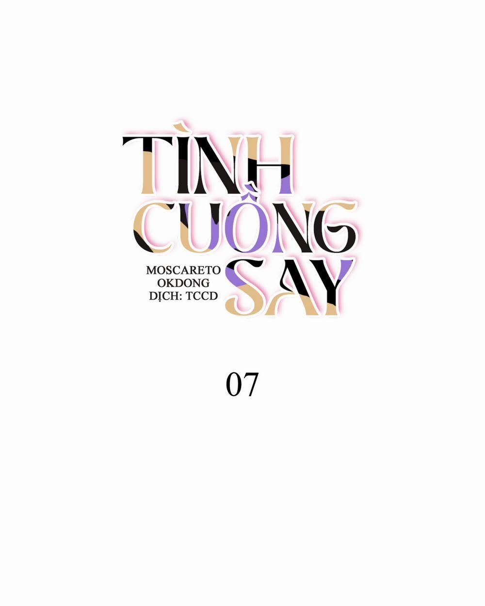 Tình Cuồng Say 7 trang 6