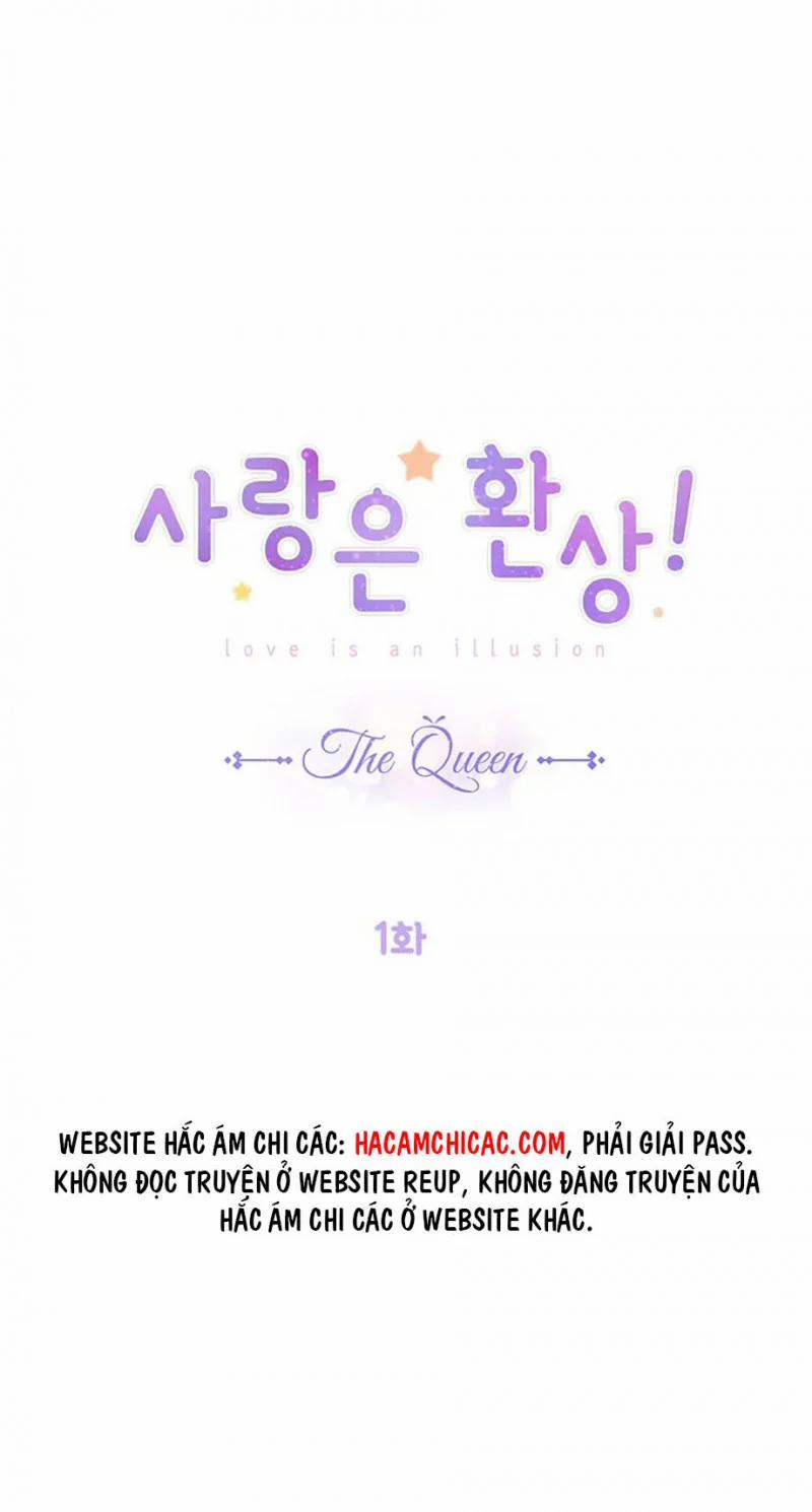 Tình Yêu Là Ảo Ảnh! The Queen 1 trang 0