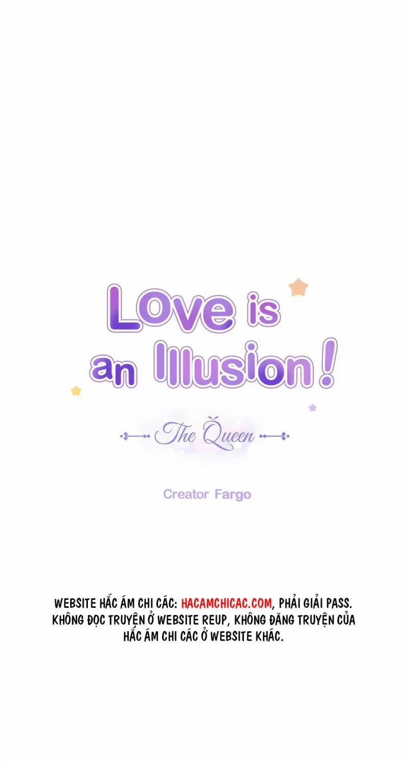 Tình Yêu Là Ảo Ảnh! The Queen 15 trang 4