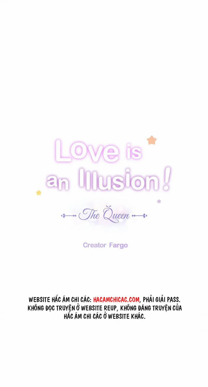 Tình Yêu Là Ảo Ảnh! The Queen 16 trang 0