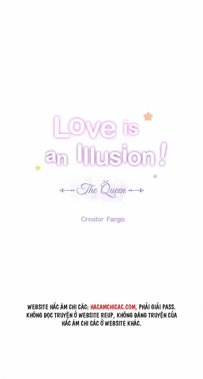 Tình Yêu Là Ảo Ảnh! The Queen 18 trang 0