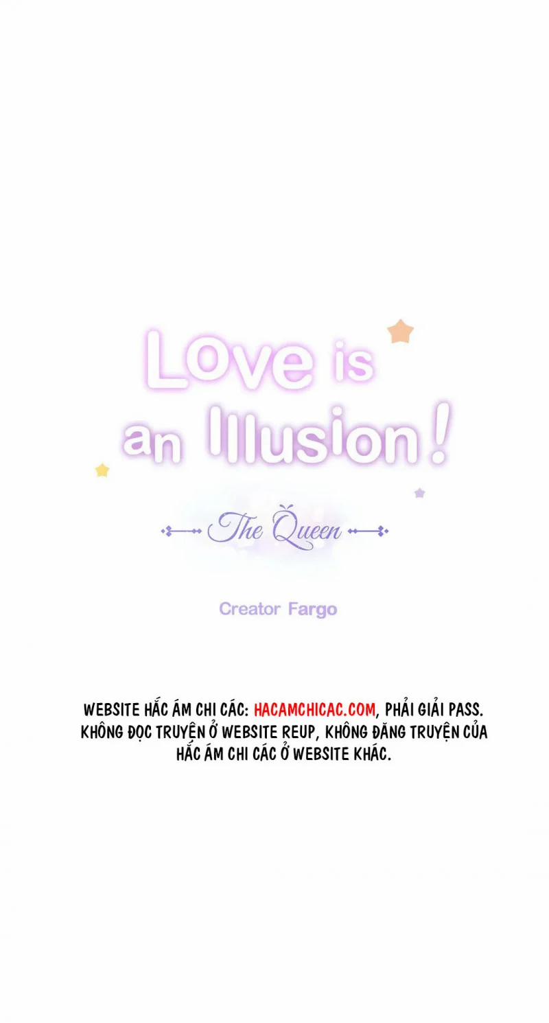 Tình Yêu Là Ảo Ảnh! The Queen 2 trang 0