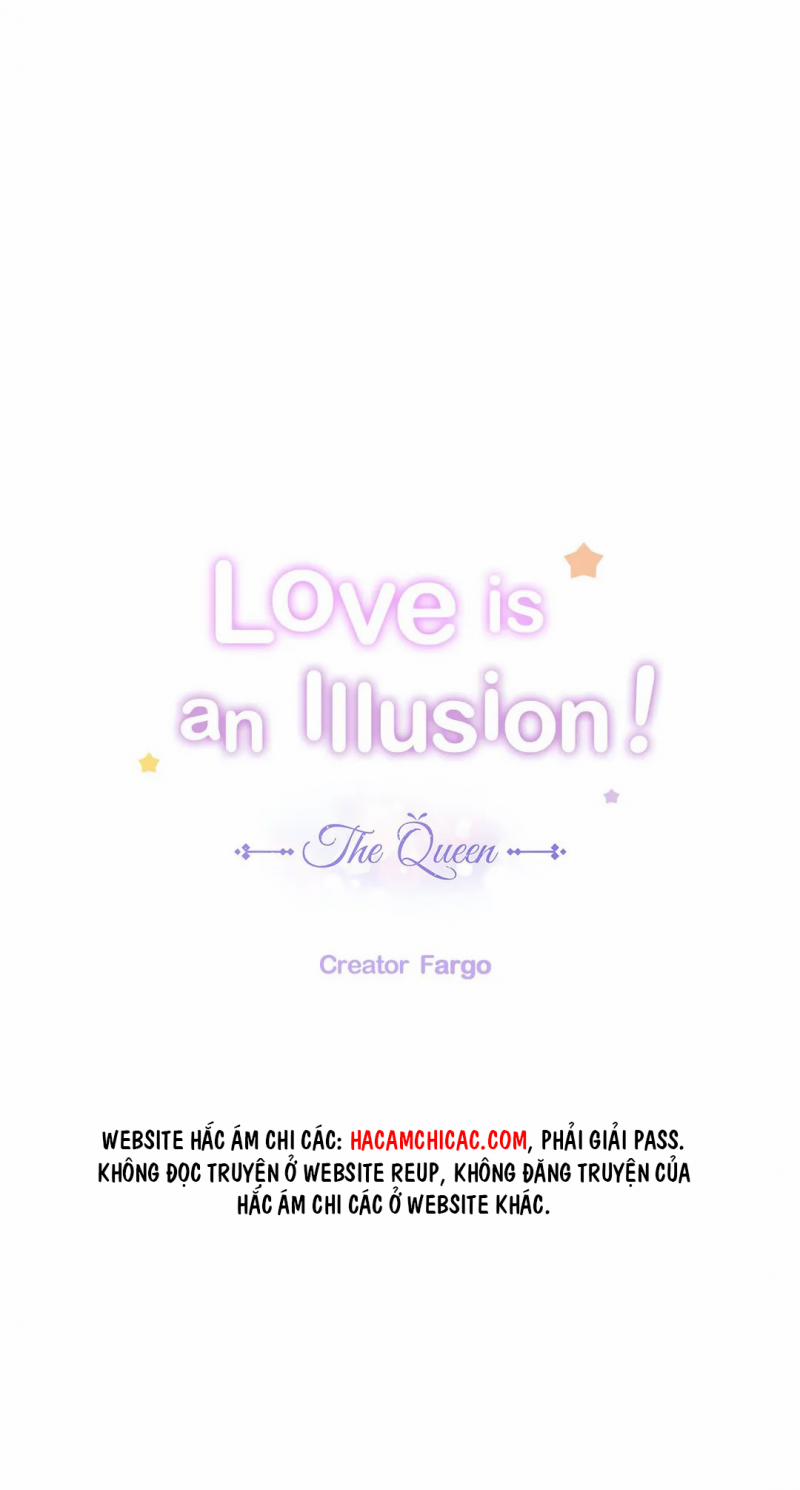 Tình Yêu Là Ảo Ảnh! The Queen 20 trang 0