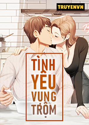 Đọc truyện tranh Tình Yêu Vụng Trộm