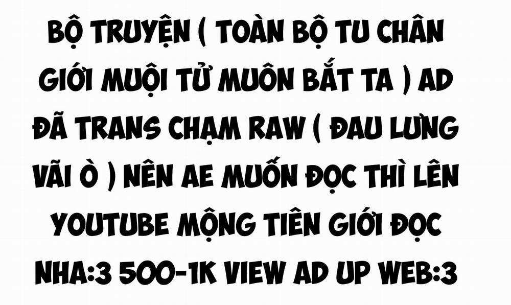 Toàn Bộ Tu Chân Giới Muội Tử Muốn Bắt Ta 101 trang 0