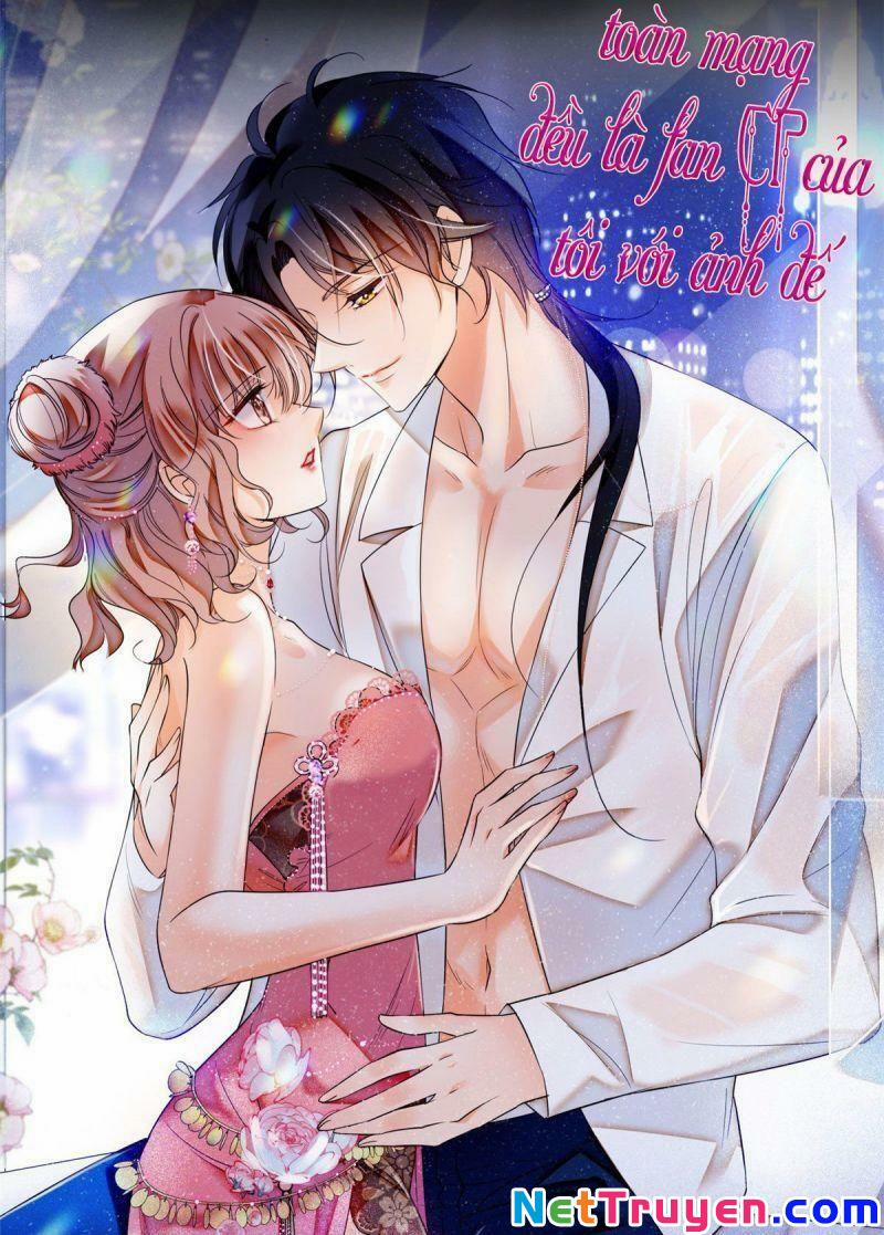 Toàn Mạng Đều Là Fan Cp Của Tôi Với Ảnh Đế 32 trang 0